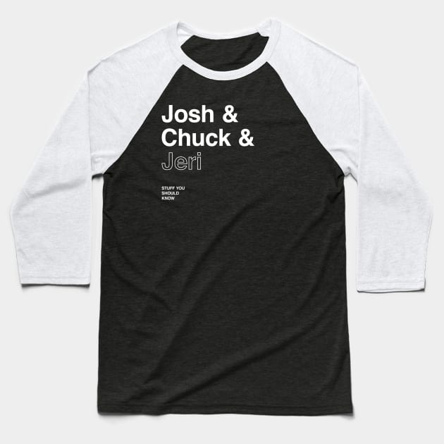 Helvetica Hosts Baseball T-Shirt by Stuff You Should Know